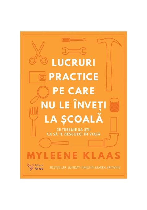 Lucruri practice pe care nu le inveti la scoala Lucruri practice pe care nu le inveti la scoala