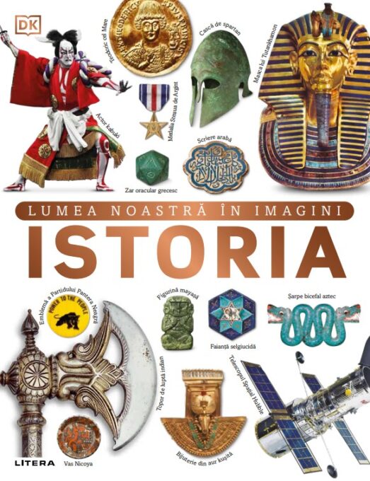 Istoria. Lumea noastra in imagini Istoria. Lumea noastra in imagini