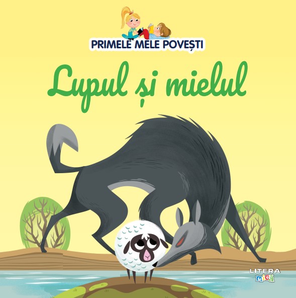 Volumul 76. Primele mele povesti. Lupul si mielul Volumul 76. Primele mele povesti. Lupul si mielul