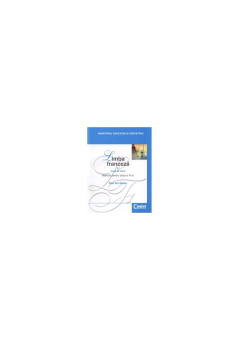 Manual pentru clasa a XI-a – Limba franceza L1 Manual pentru clasa a XI-a – Limba franceza L1