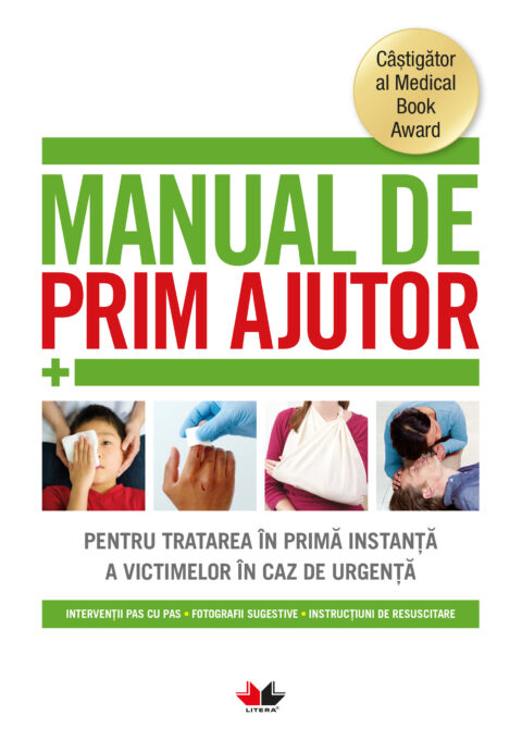 Manual de prim ajutor. Ediția a III-a revizuită Manual de prim ajutor. Ediția a III-a revizuită
