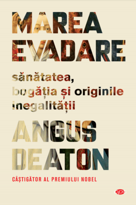 Marea evadare. Sanatatea, bogatia si originile inegalitatii Marea evadare. Sanatatea, bogatia si originile inegalitatii