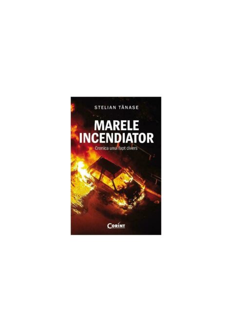 Marele incendiator Marele incendiator