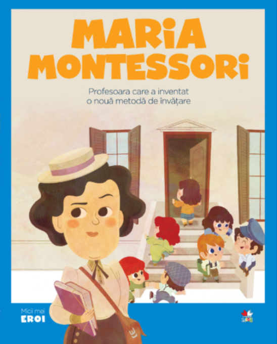 Volumul 42. MICII EROI. Maria Montessori Volumul 42. MICII EROI. Maria Montessori