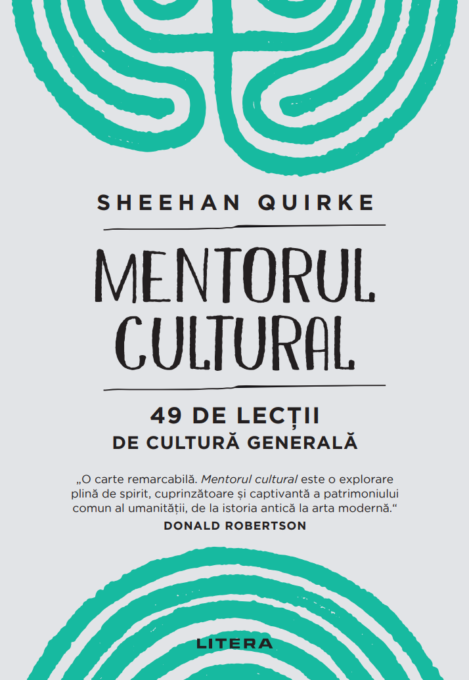 Mentorul cultural. 49 de lectii de cultura generala Mentorul cultural. 49 de lectii de cultura generala