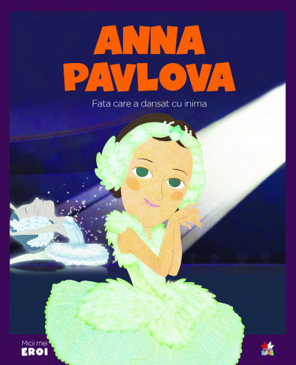 Volumul 37. MICII EROI. Anna Pavlova Volumul 37. MICII EROI. Anna Pavlova