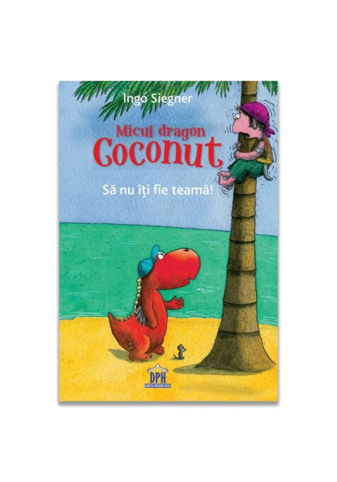 Micul Dragon Coconut – Sa nu iti fie teama! Micul Dragon Coconut – Sa nu iti fie teama!