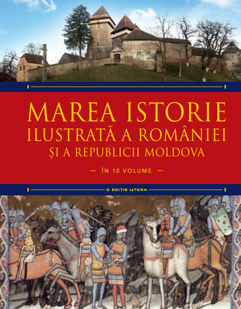 Marea istorie ilustrată a României și a Republicii Moldova. Volumul 2 Marea istorie ilustrată a României și a Republicii Moldova. Volumul 2