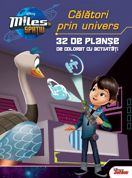 Miles în spațiu. Călători prin univers. 32 de planșe de colorat cu activități Miles în spațiu. Călători prin univers. 32 de planșe de colorat cu activități