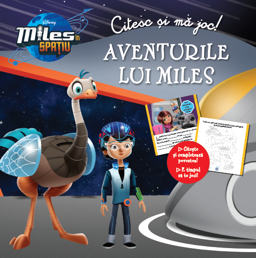 Miles în spațiu. Aventurile lui Miles. Citesc și mă joc Miles în spațiu. Aventurile lui Miles. Citesc și mă joc
