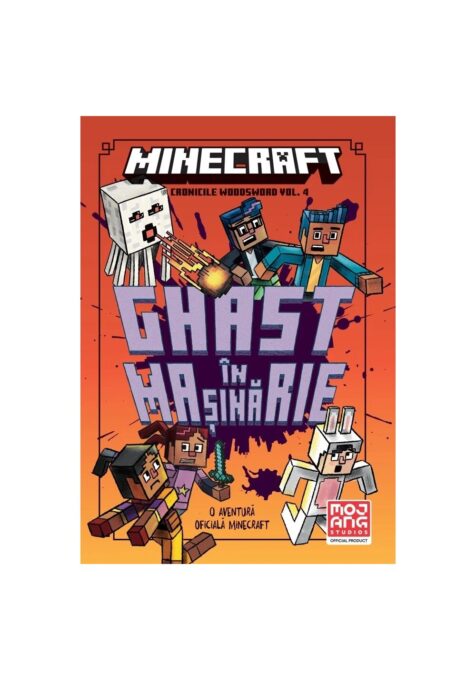 Minecraft: Ghast in masinarie. Seria Cronicile Woodsword Vol.4 Minecraft: Ghast in masinarie. Seria Cronicile Woodsword Vol.4