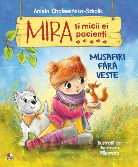 Mira și micii ei pacienți. Musafiri fără veste Mira și micii ei pacienți. Musafiri fără veste