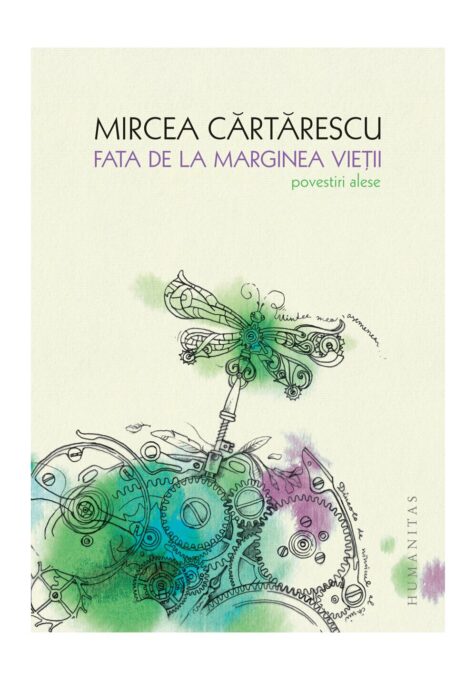 Mircea Cartarescu, Fata de la marginea vietii Mircea Cartarescu, Fata de la marginea vietii