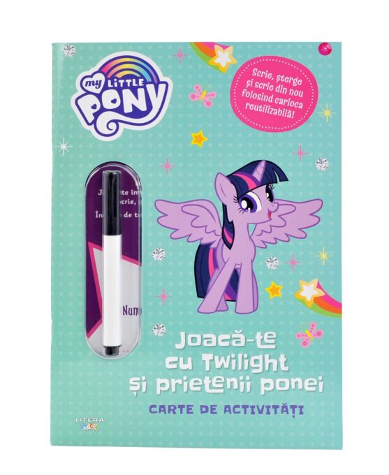 My Little Pony. Joaca-te cu Twilight si prietenii ponei. Carte de activitati My Little Pony. Joaca-te cu Twilight si prietenii ponei. Carte de activitati