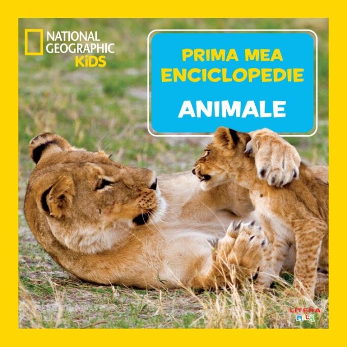 Animale. Volumul 2. Prima mea enciclopedie National Geographic Animale. Volumul 2. Prima mea enciclopedie National Geographic