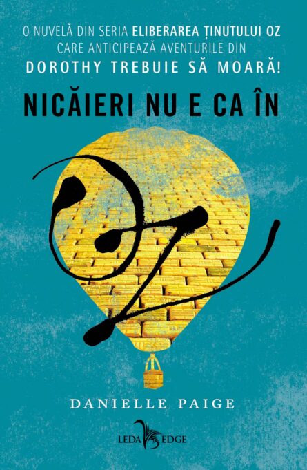 Eliberarea ținutului Oz. Nicăieri nu e ca în Oz Eliberarea ținutului Oz. Nicăieri nu e ca în Oz