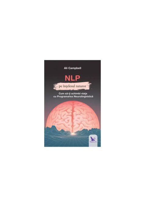 NLP pe intelesul tuturor NLP pe intelesul tuturor
