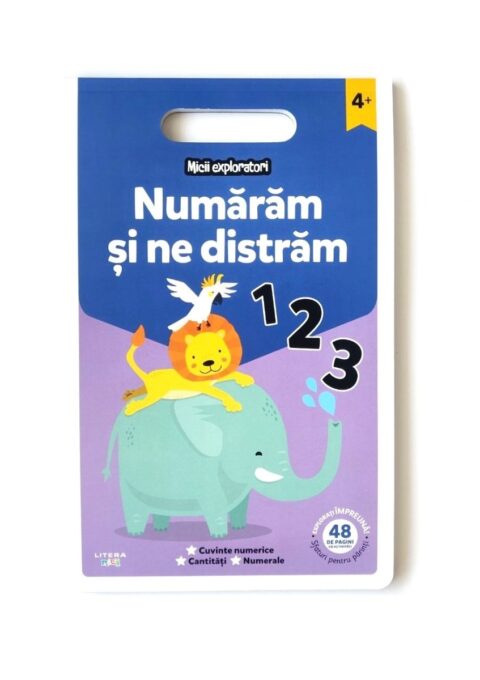 Micii exploratori. Numaram si ne distram Micii exploratori. Numaram si ne distram