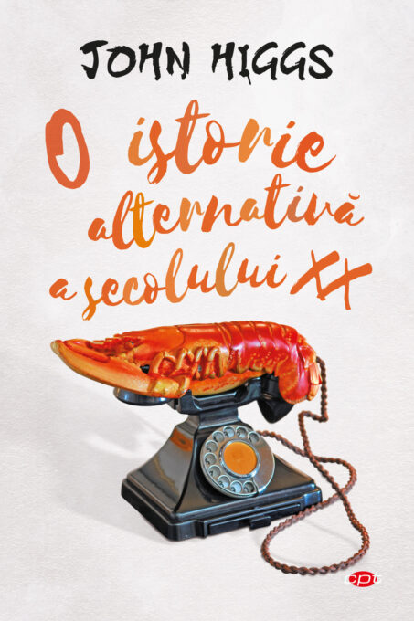 O istorie alternativă a secolului XX. Vol. 67 O istorie alternativă a secolului XX. Vol. 67