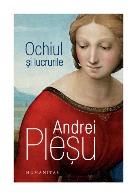 Ochiul si lucrurile Ochiul si lucrurile