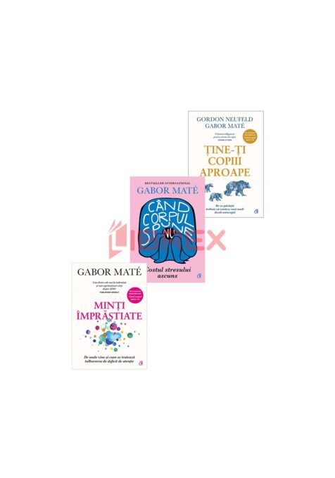 Pachet Gabor Mate. Set 3 carti Pachet Gabor Mate. Set 3 carti