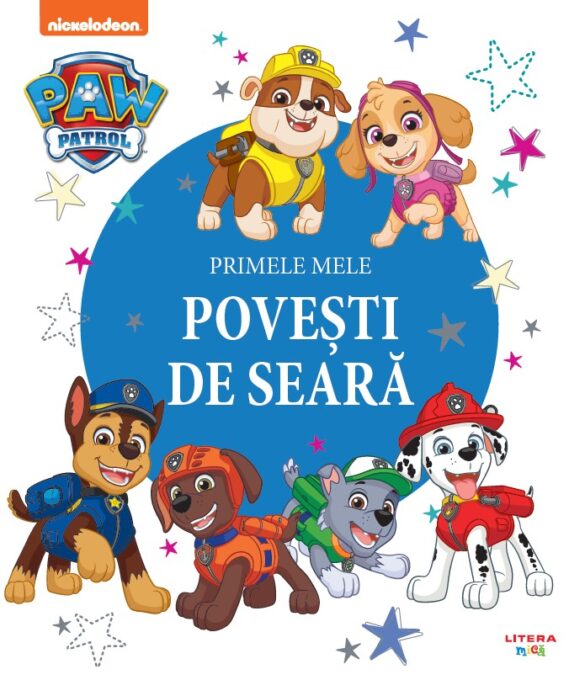 Patrula Catelusilor. Primele mele povesti de seara Patrula Catelusilor. Primele mele povesti de seara