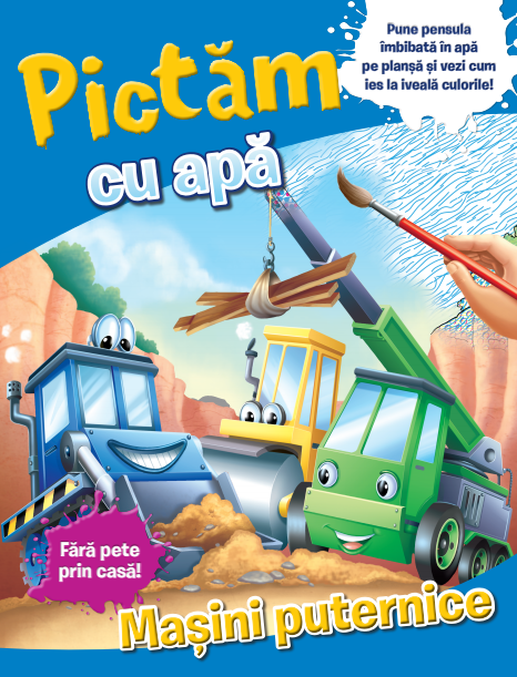 Pictăm cu apă. Mașini puternice Pictăm cu apă. Mașini puternice