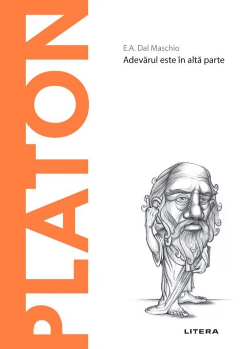 Platon. Descopera Filosofia Platon. Descopera Filosofia