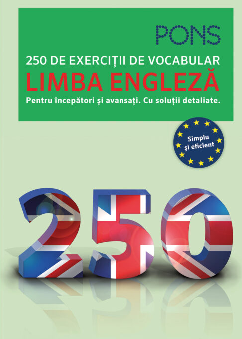 Limba engleză. 250 de exerciții de vocabular. Pons Limba engleză. 250 de exerciții de vocabular. Pons