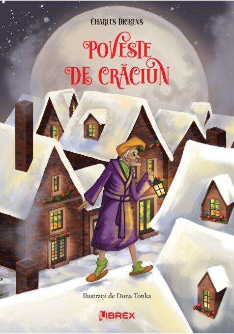 Poveste de Craciun. Editie premium Full Color cu ilustratii Poveste de Craciun. Editie premium Full Color cu ilustratii