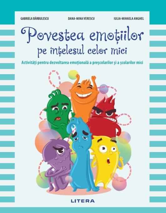 Povestea emotiilor pe intelesul celor mici Povestea emotiilor pe intelesul celor mici