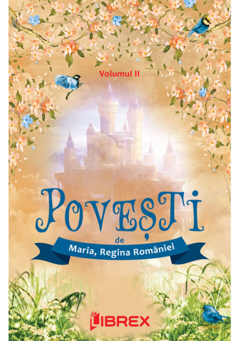 Povesti de Regina Maria, Volumul II Povesti de Regina Maria, Volumul II