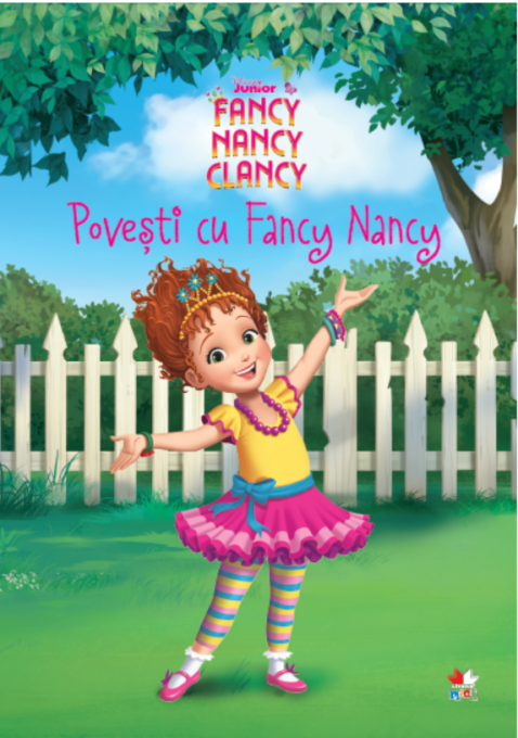 Disney. Fancy Nancy Clancy. Povești cu Fancy Nancy Disney. Fancy Nancy Clancy. Povești cu Fancy Nancy
