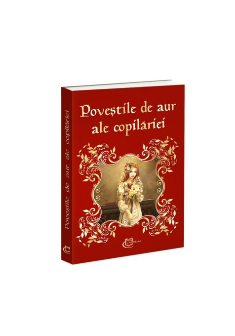 Povestile de aur ale copilariei Povestile de aur ale copilariei