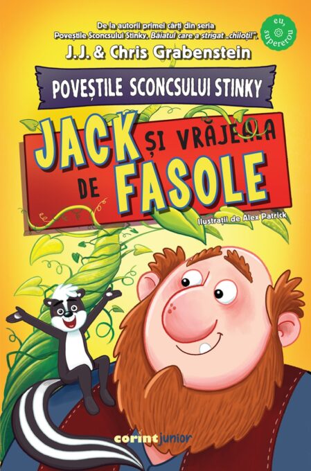 Poveștile Sconcsului Stinky. Jack și vrăjeala de fasole Poveștile Sconcsului Stinky. Jack și vrăjeala de fasole