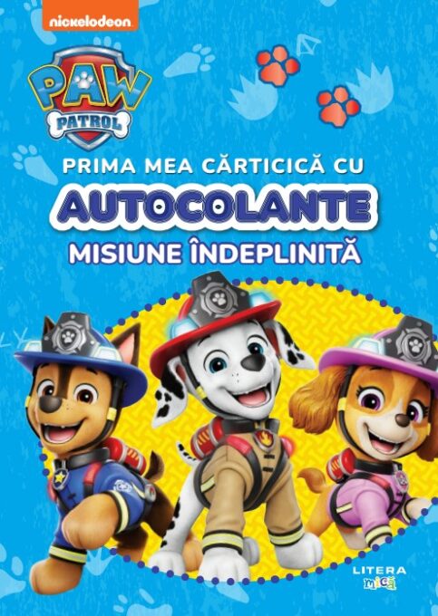 Patrula Catelusilor. Prima mea carticica cu autocolante. Misiune indeplinita Patrula Catelusilor. Prima mea carticica cu autocolante. Misiune indeplinita