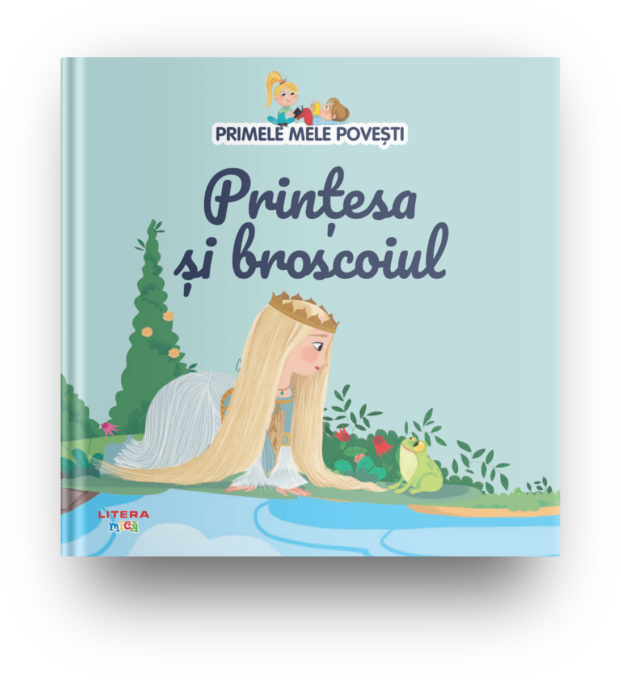 Volumul 24. Primele mele povesti. Printesa si broscoiul Volumul 24. Primele mele povesti. Printesa si broscoiul