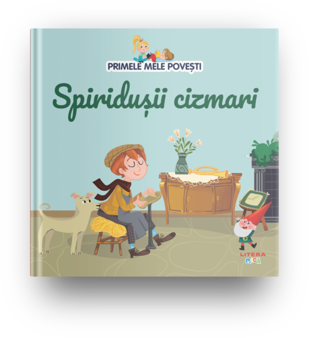 Volumul 33. Primele mele povesti. Spiridusii cizmari Volumul 33. Primele mele povesti. Spiridusii cizmari