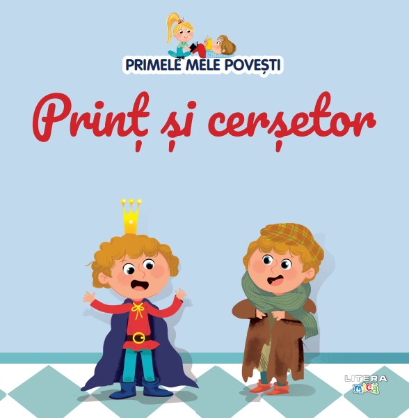 Volumul 77. Primele mele povesti. Print si cersetor Volumul 77. Primele mele povesti. Print si cersetor