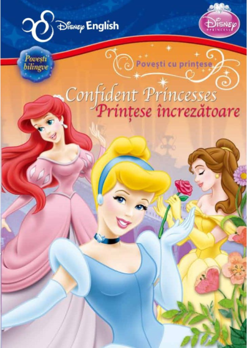 Disney English. Povești cu prințese. Prințese încrezătoare/Confident Princesses Disney English. Povești cu prințese. Prințese încrezătoare/Confident Princesses