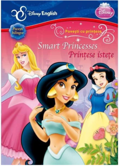 Disney English. Povești cu prințese. Prințese istețe/Smart Princesses Disney English. Povești cu prințese. Prințese istețe/Smart Princesses