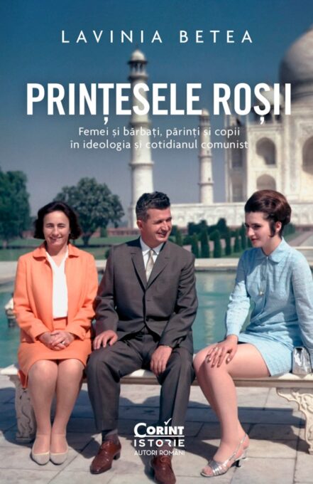 Prințesele roșii. Femei și bărbați, părinți și copii în ideologia și cotidianul comunist Prințesele roșii. Femei și bărbați, părinți și copii în ideologia și cotidianul comunist