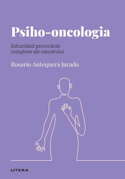 Psiho-oncologia. Volumul 47. Descopera Psihologia Psiho-oncologia. Volumul 47. Descopera Psihologia