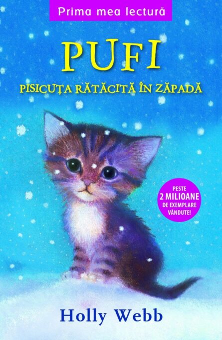 Pufi, pisicuța rătăcită în zăpadă. Prima mea lectură Pufi, pisicuța rătăcită în zăpadă. Prima mea lectură