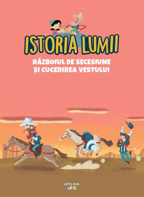 Volumul 40. Istoria lumii. Razboiul de Secesiune si cucerirea Vestului Volumul 40. Istoria lumii. Razboiul de Secesiune si cucerirea Vestului