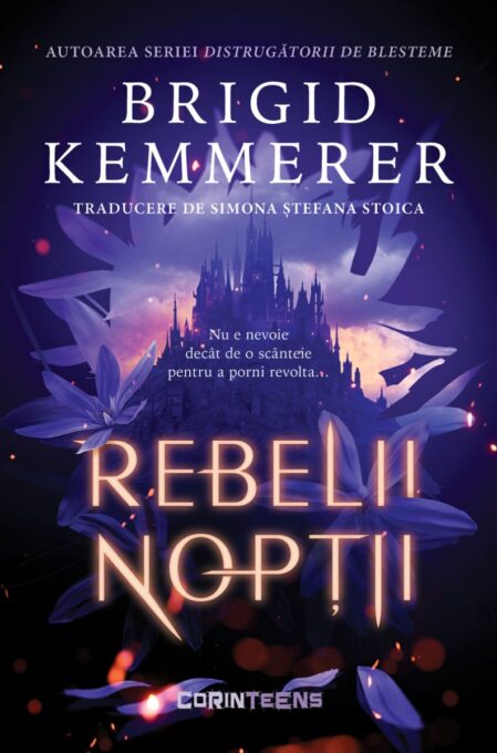 Rebelii nopții (primul volum al seriei „Rebelii nopții”) Rebelii nopții (primul volum al seriei „Rebelii nopții”)