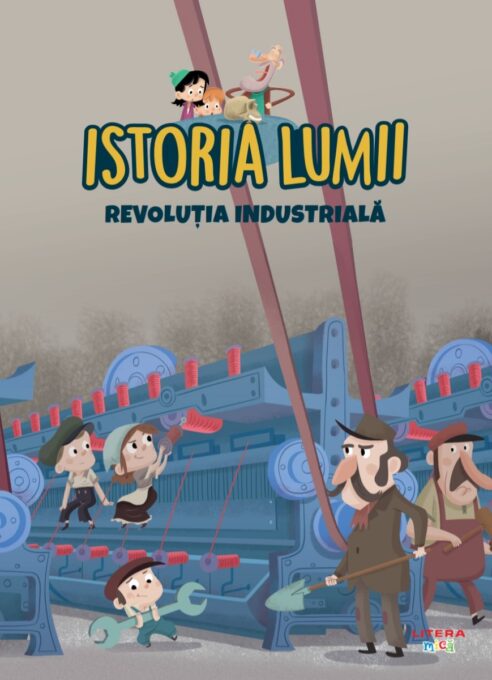 Volumul 36. Istoria lumii. Revolutia Industriala Volumul 36. Istoria lumii. Revolutia Industriala