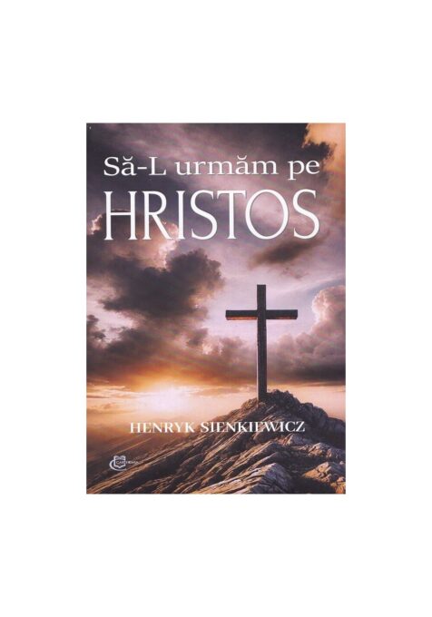 Sa-L urmam pe Hristos Sa-L urmam pe Hristos