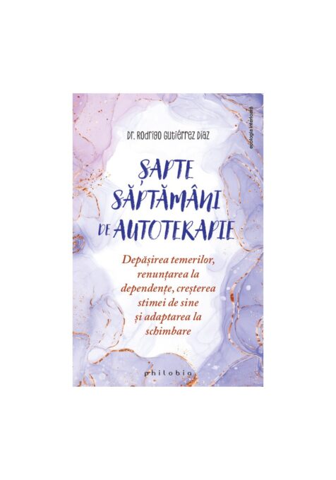 Sapte saptamani de autoterapie Sapte saptamani de autoterapie