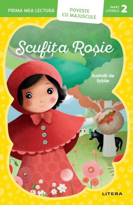 Prima mea lectura. Scufita rosie. Poveste cu majuscule (Nivelul 2) Prima mea lectura. Scufita rosie. Poveste cu majuscule (Nivelul 2)